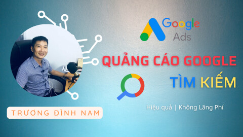 Tự Chạy Quảng Cáo Google Từ A đến Z (Mới nhất 2025)