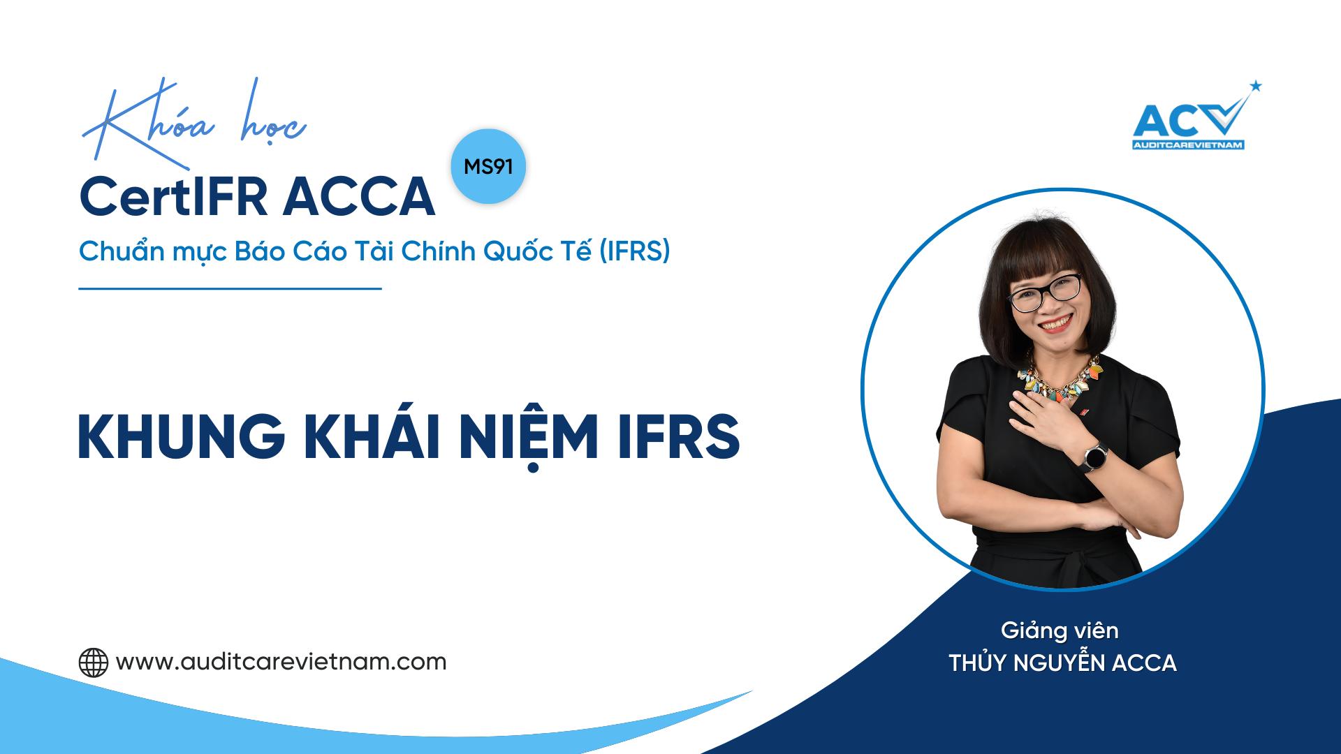 Chuẩn mực Báo cáo Tài chính Quốc tế IFRS: KHUNG KHÁI NIỆM