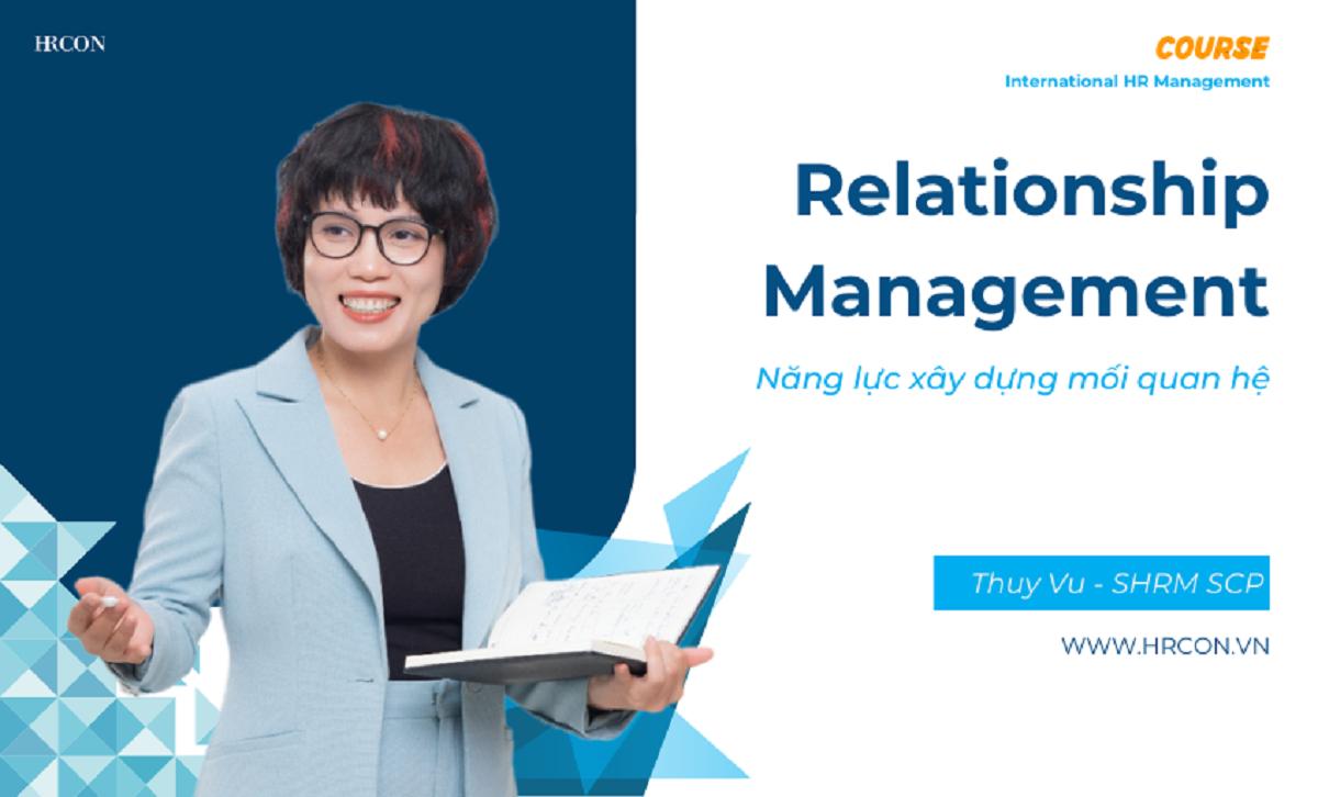Relationship Management Competency – Năng lực Quản lý Mối quan hệ trong Tổ chức
