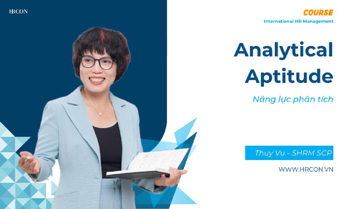 Analytical Aptitude Competency – Năng lực Tư duy Phân tích trong Nhân sự