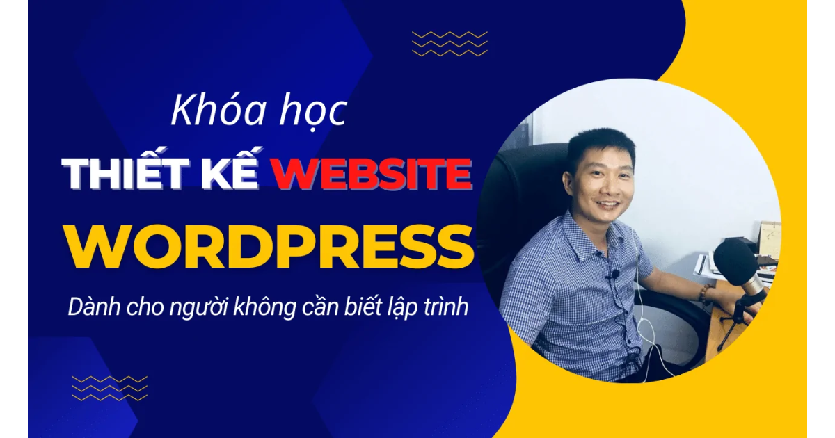 Thiết kế website bằng WordPress không cần biết lập trình