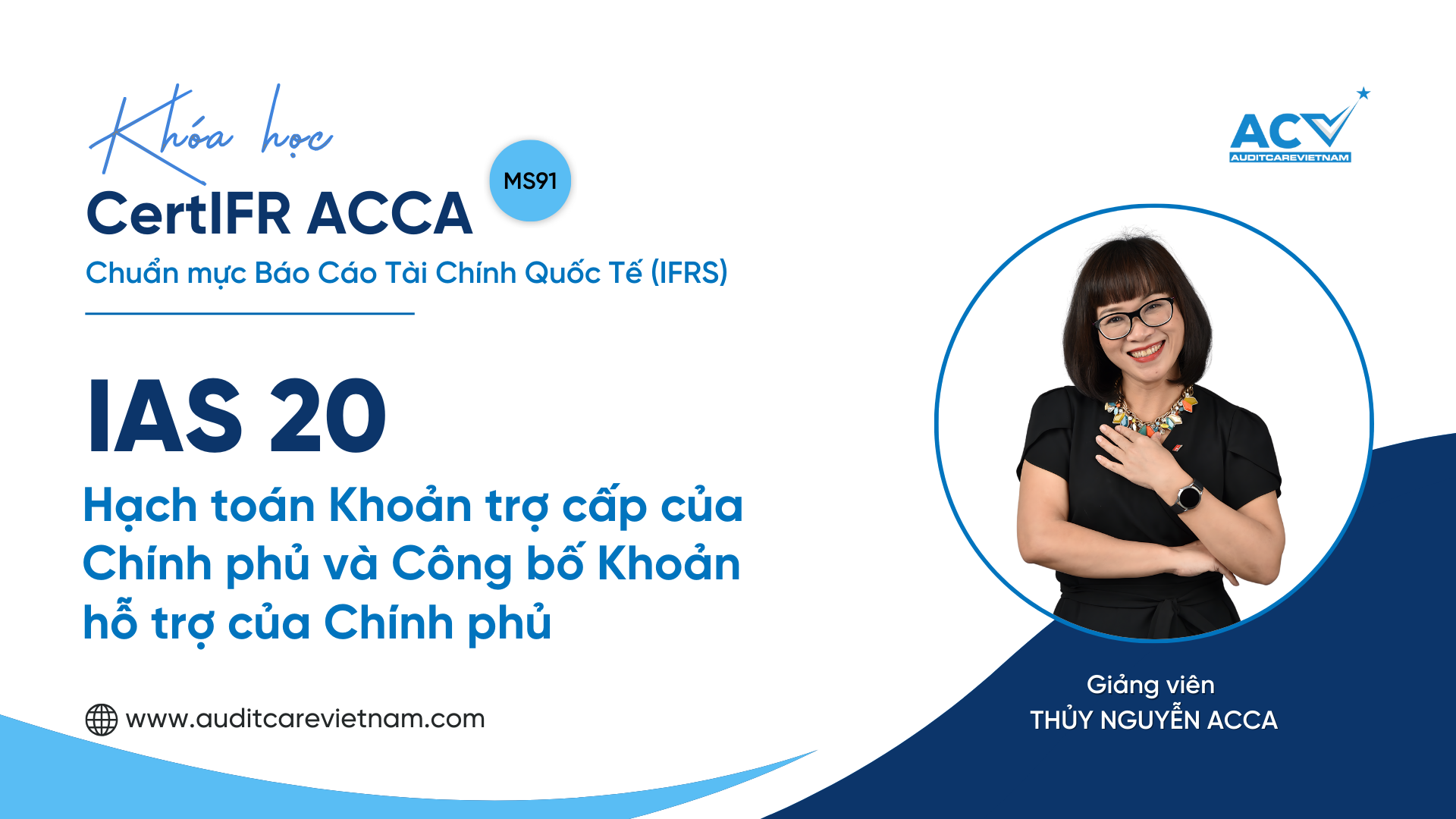 CertIFR ACCA - IAS 20: Hạch toán khoản trợ cấp của Chính phủ và công bố khoản hỗ trợ của Chính phủ