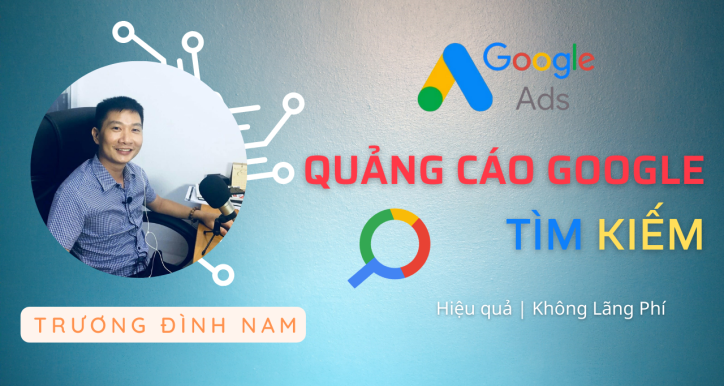 Tự Chạy Quảng Cáo Google Từ A đến Z (Mới nhất 2025)