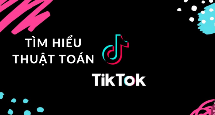 Expert Insight - Bẻ khóa thuật toán Tiktok