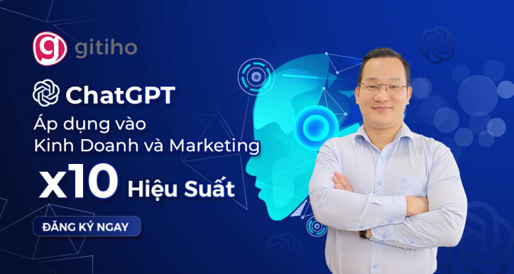 ChatGPT: Áp dụng vào kinh doanh và tiếp thị, x10 hiệu suất (2025)