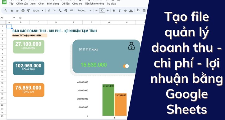 Tạo File Google sheets quản lý Doanh Thu, Chi phí, Lợi nhuận từng bước đơn giản