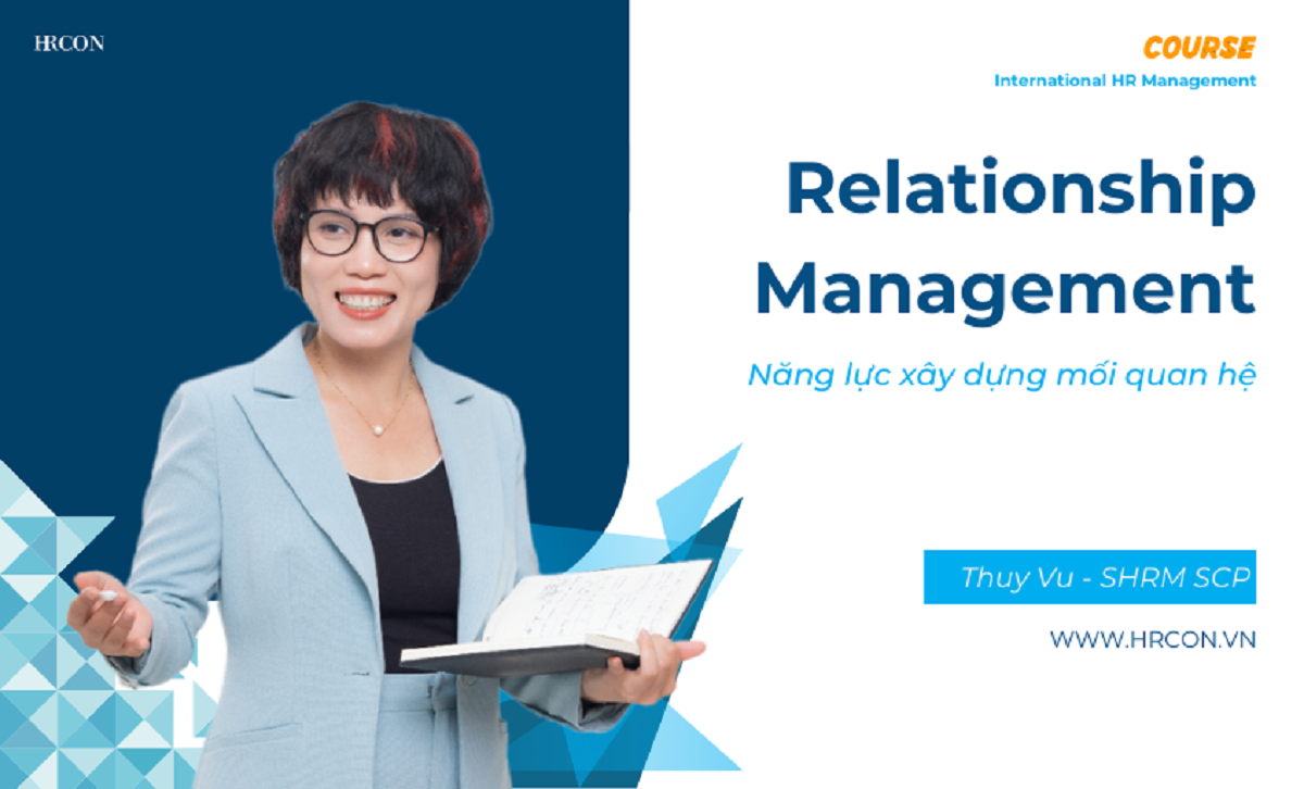 Relationship Management Competency – Năng lực Quản lý Mối quan hệ trong Tổ chức