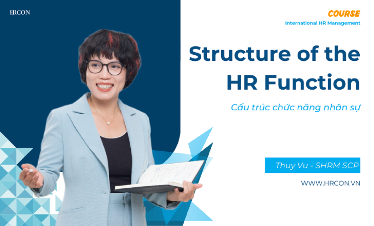 Structure of HR Function – Xây dựng & Tối ưu Hệ thống Nhân sự Hiệu quả