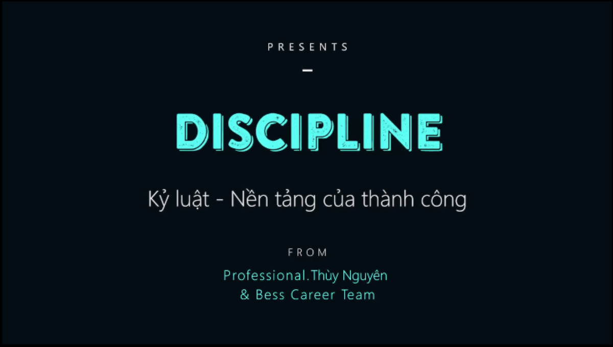 Kỷ luật - Nền tảng của thành công