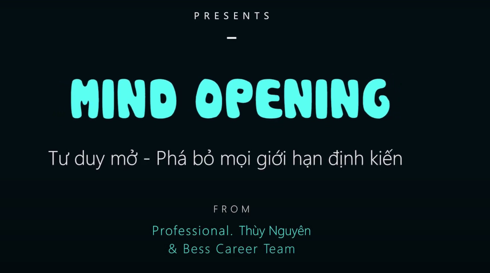 Mind Opening: Tư duy mở, phá bỏ mọi giới hạn định kiến