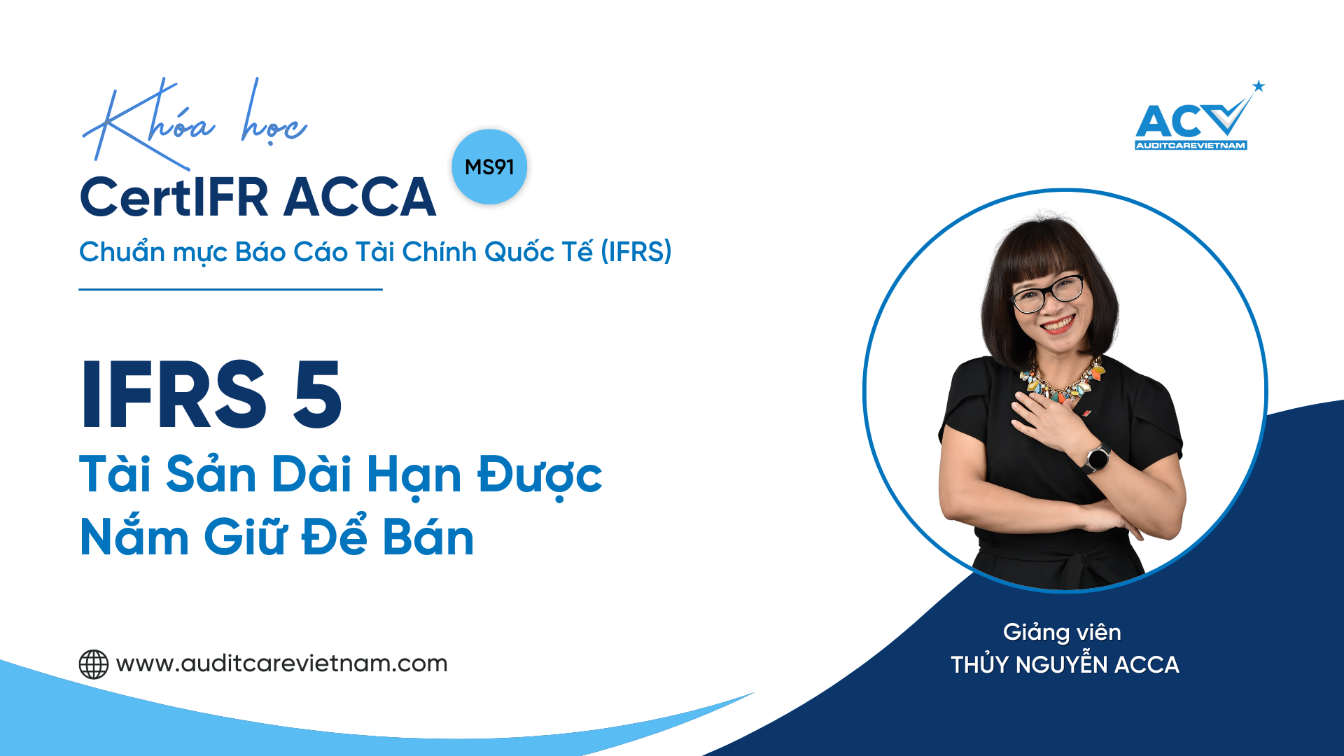 CertIFR ACCA: IFRS 5 - Tài sản dài hạn được nắm giữ để bán